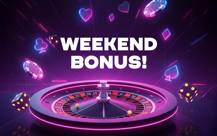 Weekend Bonus